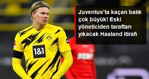 Marotta Molde'de oynadığı dönemde Norveçli golcüyü 2-3 milyon euroya transfer edebileceğini ancak kulübün transfere onay vermediğini belirtti.
