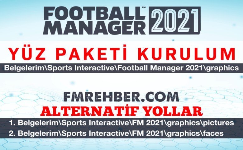 FM 2021 Yüz Paketi Kurulumu