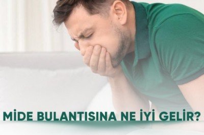 Mide Bulantısına Ne İyi Gelir?