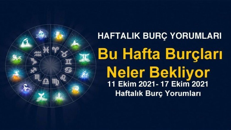 Astroloji: 11 – 17 Ekim haftalık burç yorumları