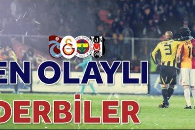 Türkiye'nin En Olaylı 5 Derbisi