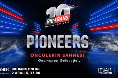 Bu sene 10. yılını kutlayan Big Bang’de yine öncü girişimler sahne alacak