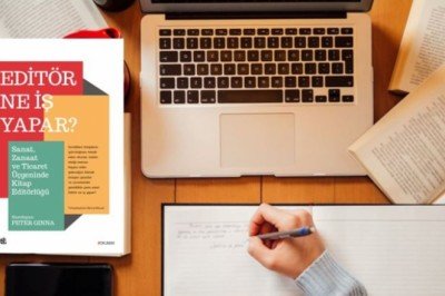 Kitabın yolculuğunda editörün rolü!