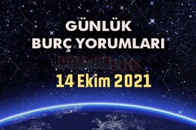 14 Ekim Günlük Burç Yorumları Perşembe Günün Nasıl geçiyor