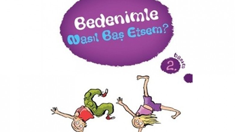 Bedenimle Nasıl Baş Etsem?