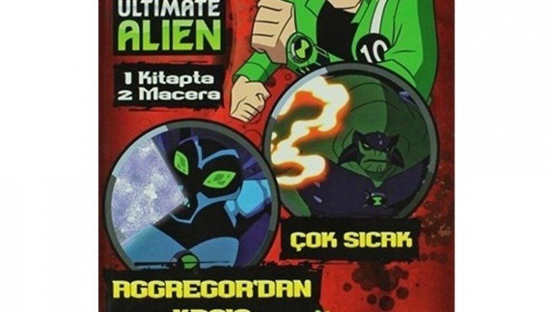 Ben 10 Ultimate Alien: Çok Sıcak - Aggregor’dan Kaçış