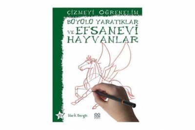 Çizmeyi Öğrenelim - Büyülü Yaratıklar ve Efsanevi Hayvanlar