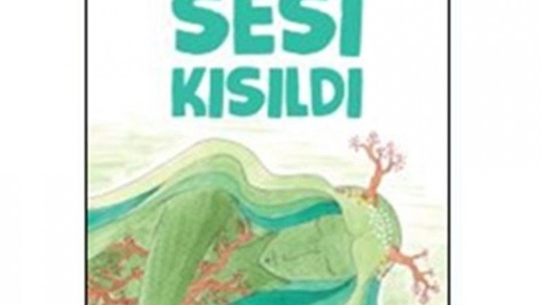 Doğanın Sesi Kısıldı