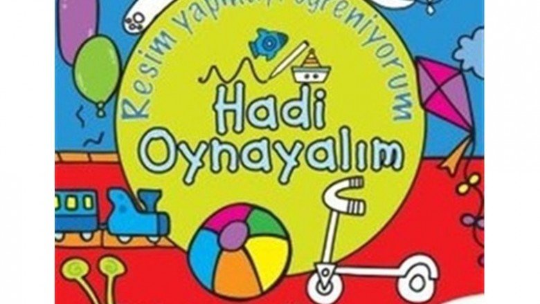 Hadi Oynayalım - Resim Yapmayı Öğreniyorum