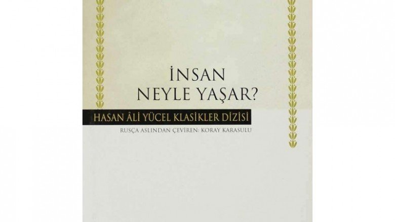 İnsan Neyle Yaşar? - ( Ciltli )