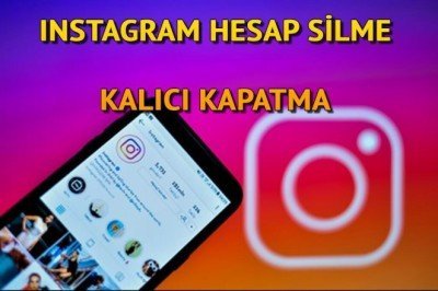 Instagram Hesap Silme ve Kapatma Linki 2021 - Geçici ve Kalıcı Nasıl Insta Nasıl Kapatılır