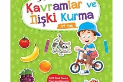 Kavramlar ve İlişki Kurma 5+ Yaş - Büyüyorum Öğreniyorum Okul Öncesi Etkinlikleri