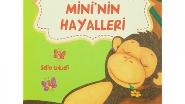 Maymun Mini'nin Hayalleri / Mırnav'ın Yeni Arkadaşı (İki Kitap Birarada)