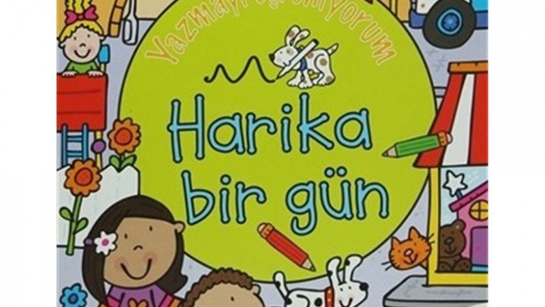 Yazmayı Öğreniyorum - Harika Bir Gün