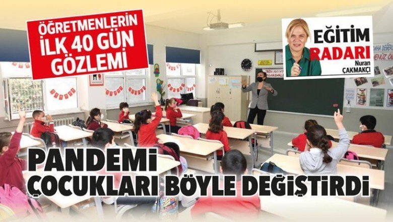 Pandemi çocukları böyle değiştirdi