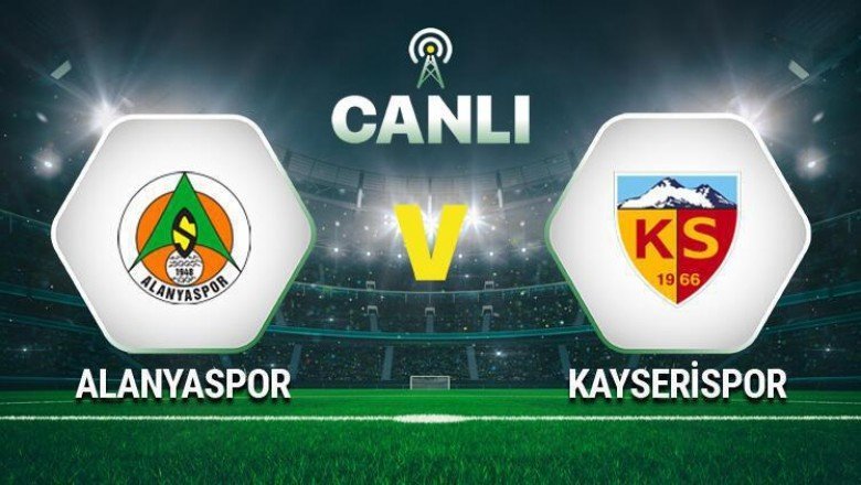 Canlı: Alanyaspor - Kayserispor maçı