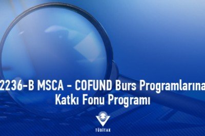 2236-B MSCA - COFUND Burs Programlarına Katkı Fonu Programı