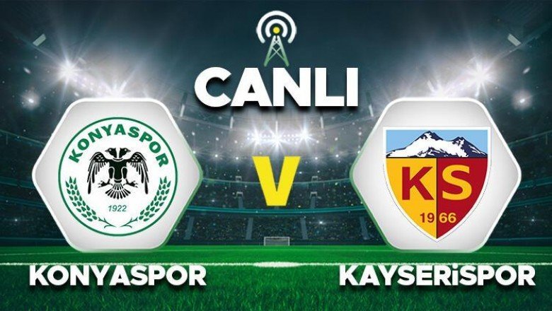Konyaspor Kayserispor maçı saat kaçta, hangi kanaldan canlı yayınlanacak?