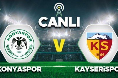 Konyaspor Kayserispor maçı saat kaçta, hangi kanaldan canlı yayınlanacak?