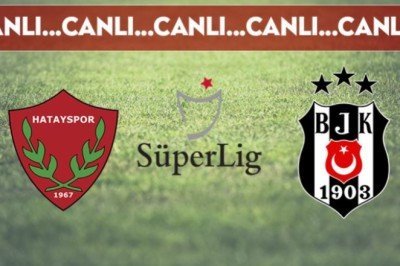 CANLI ANLATIM | Hatayspor - Beşiktaş (16.00)