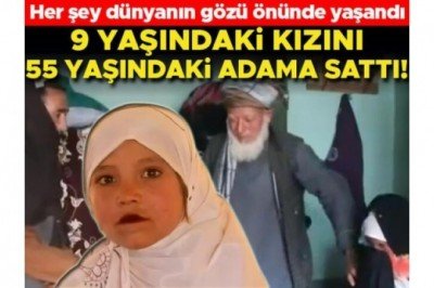 Afganistan'da büyük insanlık dramı... Dokuz yaşındaki kızını 2 bin 200 dolara sattı!