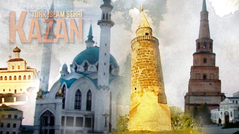 Türk tarihinin taş devrine uzanan şehri: Kazan