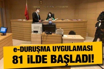 'e-Duruşma' uygulaması 81 ilde başladı