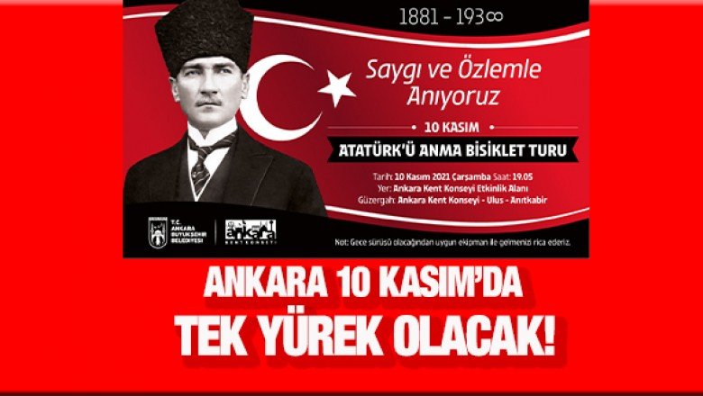 10 Kasım&amp;#039;da Ankara tek yürek olacak!