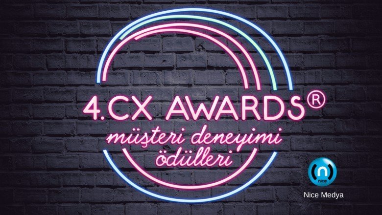 4. Müşteri Deneyimi Ödülleri için başvurular açıldı