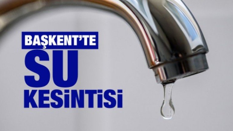 ASKİ&amp;#039;den açıklama: Başkent&amp;#039;te 3 ilçede su kesintisi