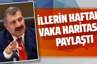 Bakan Koca haftalık vaka haritasını paylaştı!