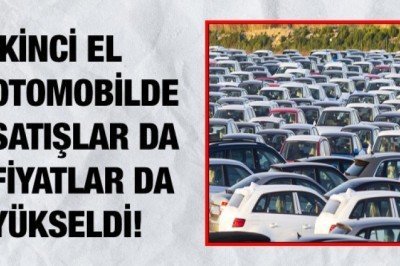 İkinci el araba fiyatları yükselişe geçti!