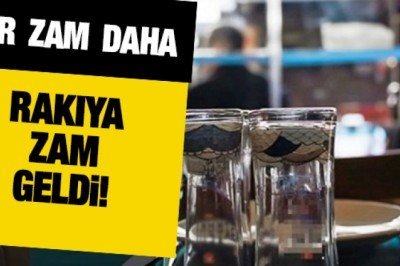 Zamların ardı arkası kesilmiyor: Bir zam da rakıya!