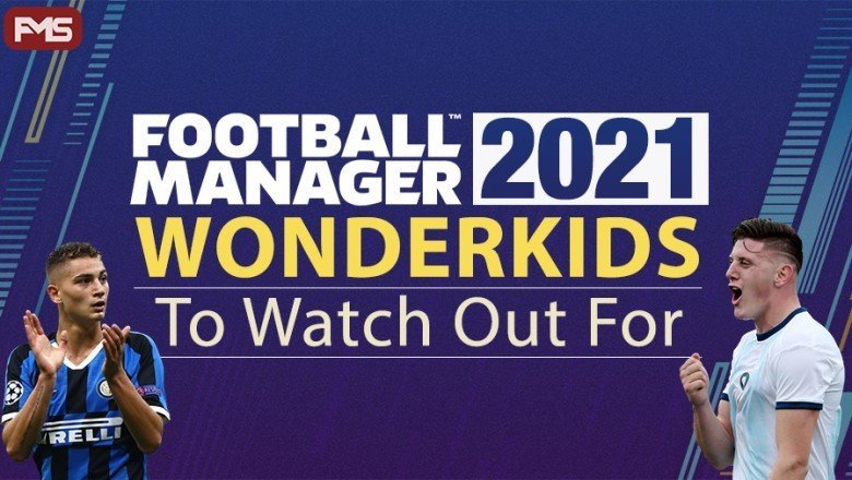Football Manager 2021 Wonderkids: En İyi FM 2021 Wonderkids