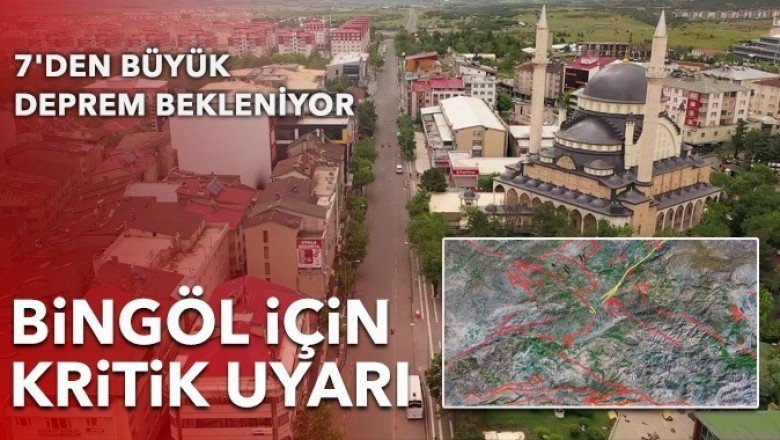 Bingöl için kritik uyarı: 7'den büyük deprem bekleniyor