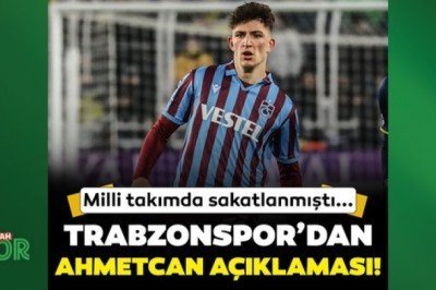Trabzonspor'dan Ahmetcan Kaplan açıklaması! Milli takımda sakatlanmıştı...