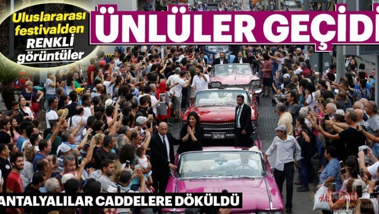 Yıldızlar geçidi halkı sokaklara döktü