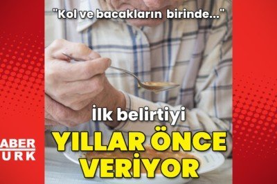 Dikkat! İlk belirtiyi yıllar önce veriyor