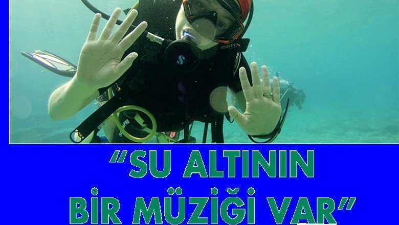 Su altının bir müziği var