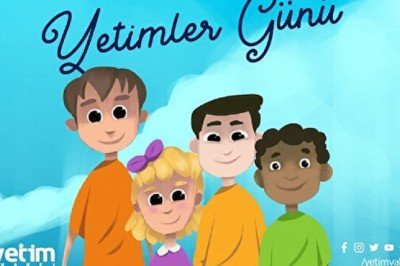 Dünya Yetimler Günü bu sene dokuzuncu kez tüm İslam dünyasında idrak edilecek