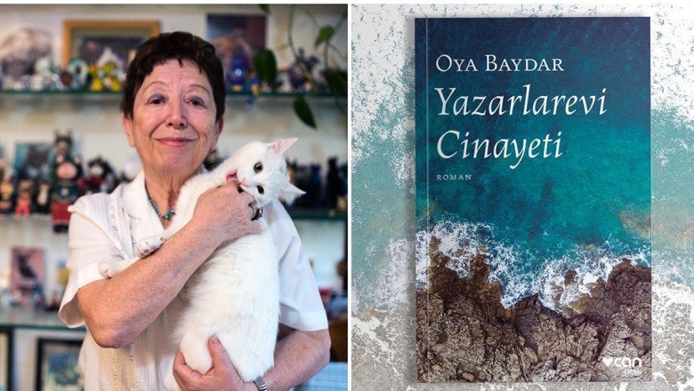 Oya Baydar’ın yeni romanı ‘Yazarlarevi Cinayeti’ ve tadımlık bir bölüm