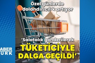 Özel günlerde dolandırıcılık artıyor