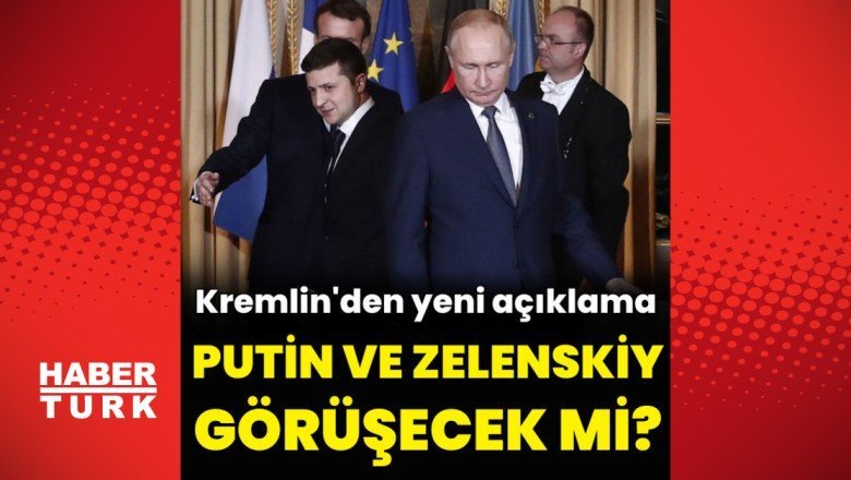 Putin ile Zelenskiy görüşecek mi?