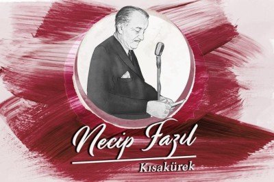 Necip Fazıl Kısakürekin vefatının 39. yılı
