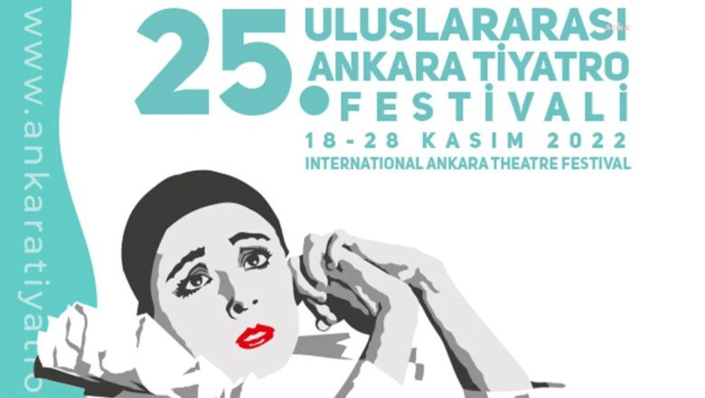 25. Uluslararası Ankara Tiyatro Festivali 18 Kasım'da tiyatroseverlerle buluşuyor