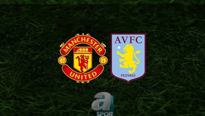 Manchester United - Aston Villa maçı ne zaman, saat kaçta ve hangi kanalda? | İngiltere Lig Kupası