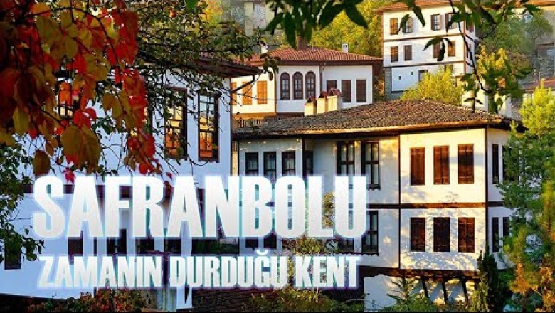 HAYATIN DURDUĞU YER | Anadolu'nun İncisi SAFRANBOLU