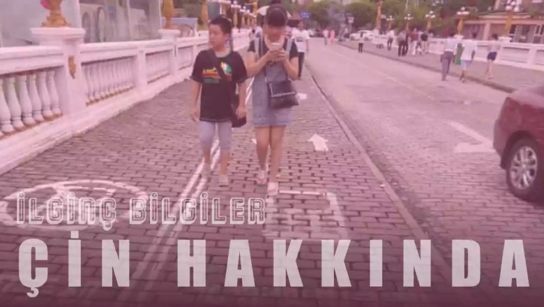 Çin Hakkında Bilmediğiniz İlginç Bilgiler